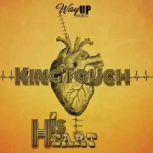 His Heart BY KingTouch